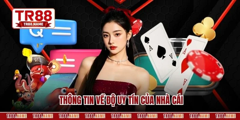 Thông tin về độ uy tín của nhà cái